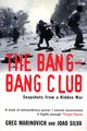 The Bang-Bang Club