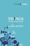 Things: A Story of the Sixties with A Man Asleep