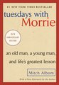 Tuesdays with Morrie