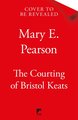 The Courting of Bristol Keats