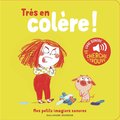 Très en colère