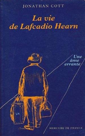 La vie de Lafcadio Hearn