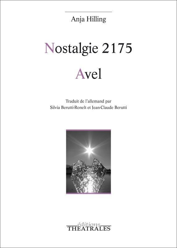 Nostalgie 2175. Suivi de Avel