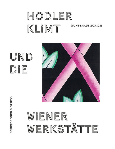 Hodler, Klimt und die Wiener Werkstätte