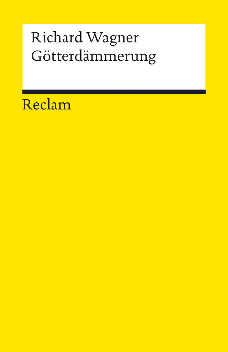 Der Ring des Nibelungen. Dritter Tag: Götterdämmerung