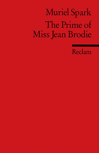 The Prime of Miss Jean Brodie. (Fremdsprachentexte)