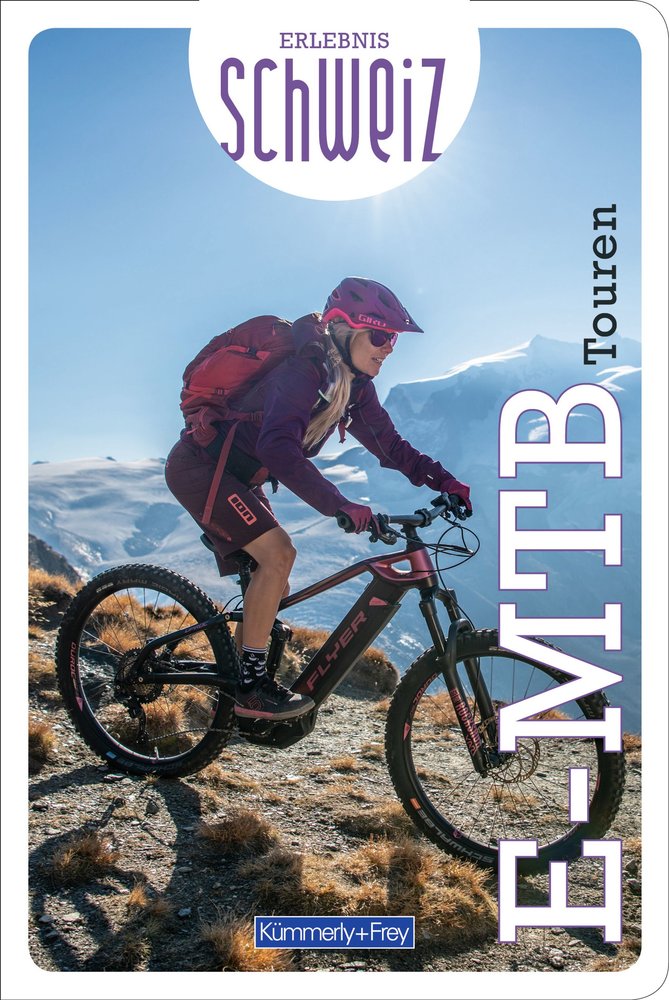 Kümmerly+Frey Erlebnis Schweiz E-Mountainbike Touren - Führer