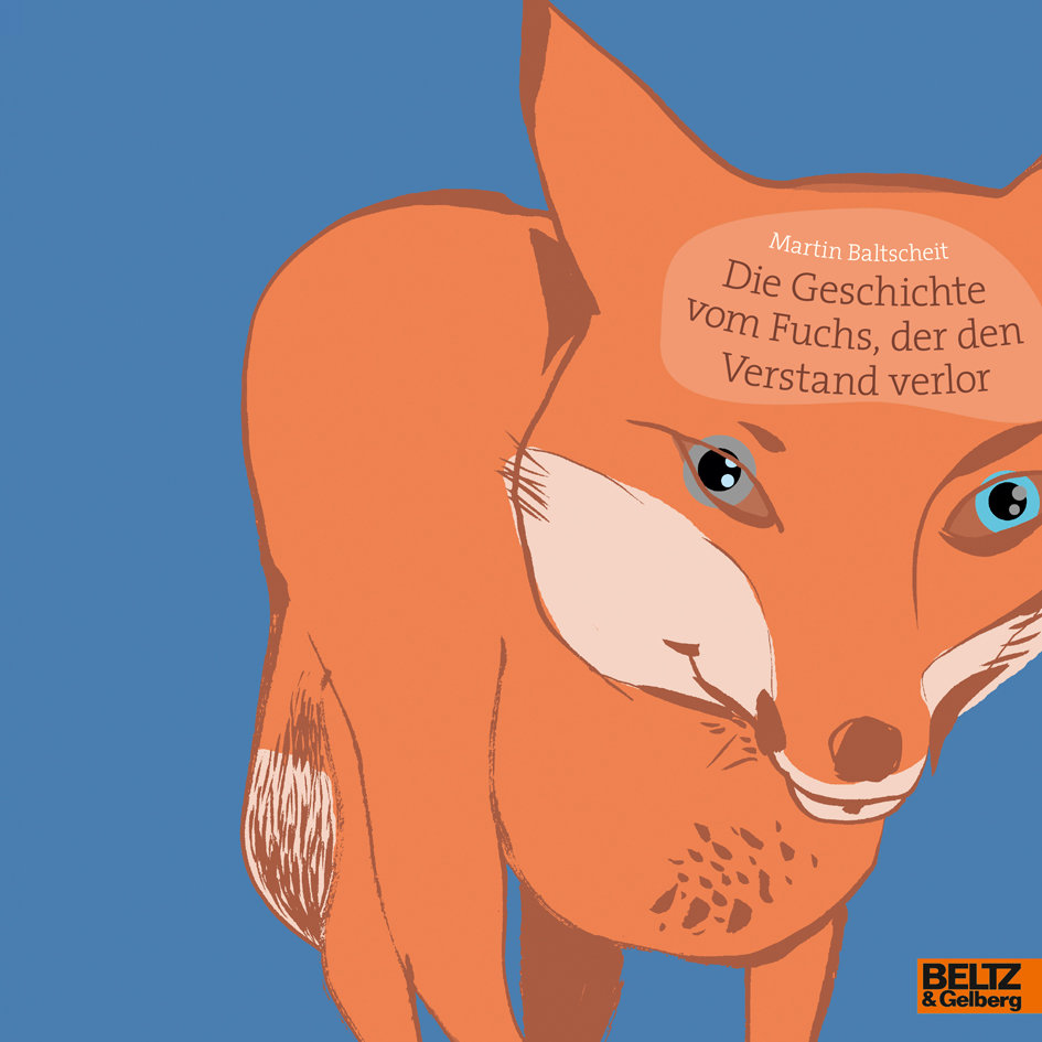 Die Geschichte vom Fuchs, der den Verstand verlor