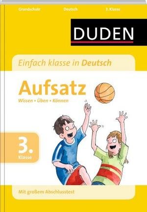 Einfach klasse in Deutsch - Aufsatz 3. Klasse