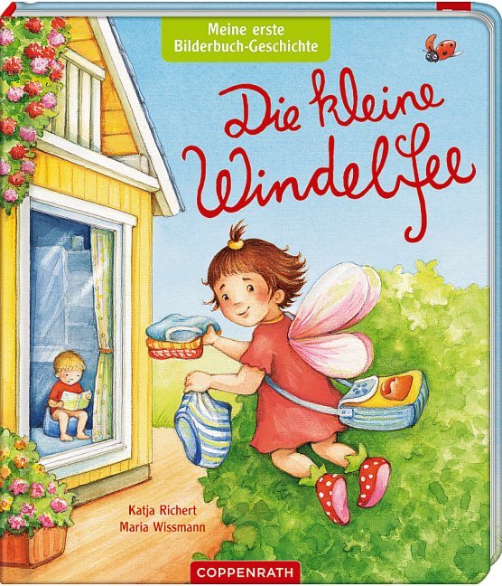 Meine erste Bilderbuch-Geschichte: Die kleine Windelfee