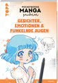 Pocketbooks Manga zeichnen - Teil 1: Gesichter, Emotionen & funkelnde Augen