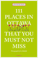 111 Places in Ottawa That You Must Not Miss