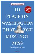 111 Places in Washington That You Must Not Miss