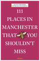 111 Places in Manchester That You Shouldn't Miss