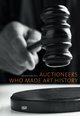 Auctioneers Who Made Art History