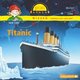 Pixi Wissen: Titanic