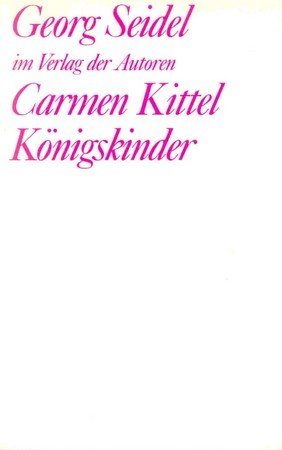 Carmen Kittel / Königskinder