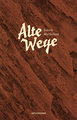 Alte Wege