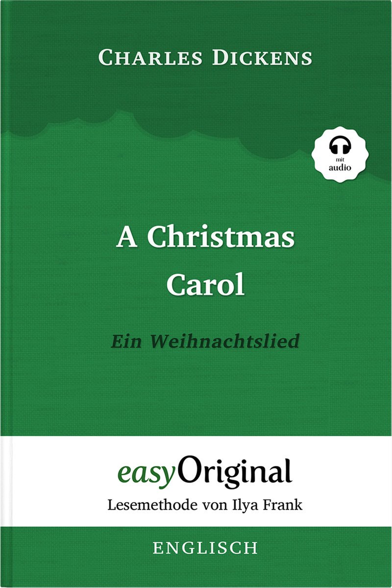 A Christmas Carol / Ein Weihnachtslied Hardcover (Buch + MP3 Audio-CD) - Lesemethode von Ilya Frank - Zweisprachige Ausgabe Englisch-Deutsch