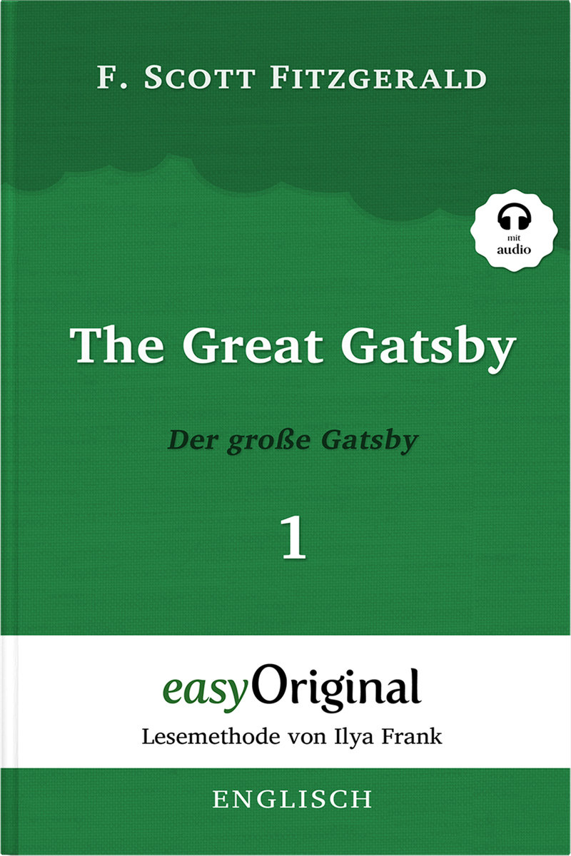 The Great Gatsby / Der große Gatsby - Teil 1 (Buch + MP3 Audio-CD) - Lesemethode von Ilya Frank - Zweisprachige Ausgabe Englisch-Deutsch