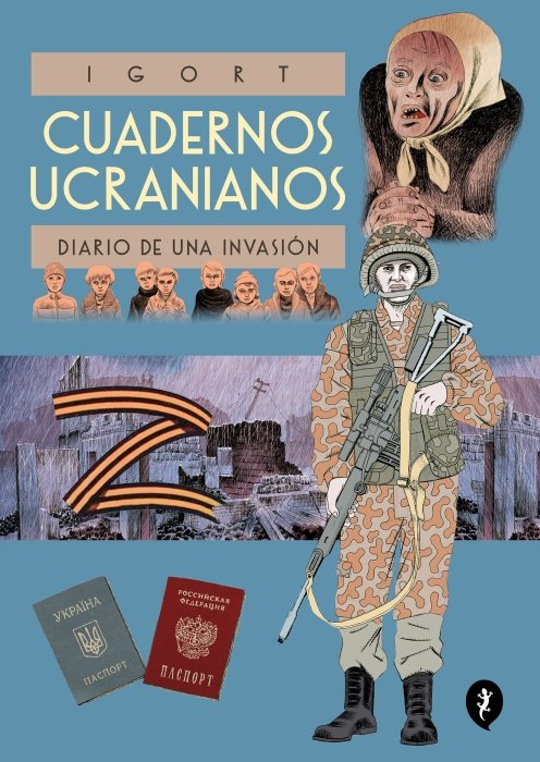 Cuadernos Ucranianos. Diario de una invasión / The Ukrainian Notebooks